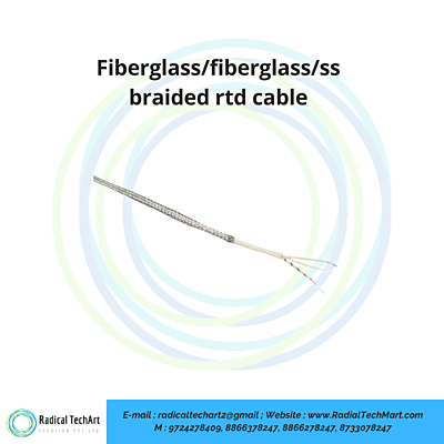 Fiberglass/fiberglass/ss braided rtd cable