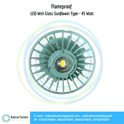 Flameproof LED Well Glass Sunflower Type - 45 Watt